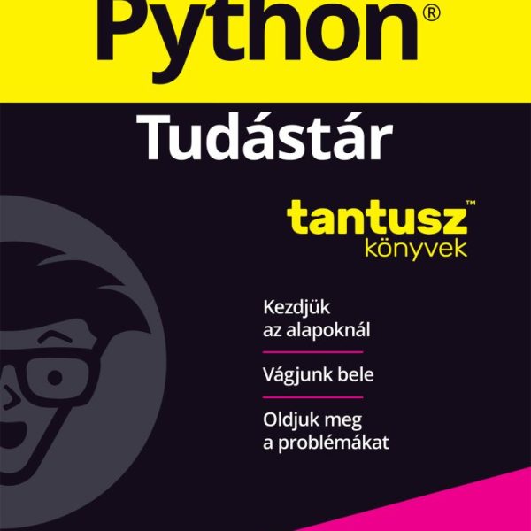 PYTHON TUDÁSTÁR - TANTUSZ KÖNYVEK