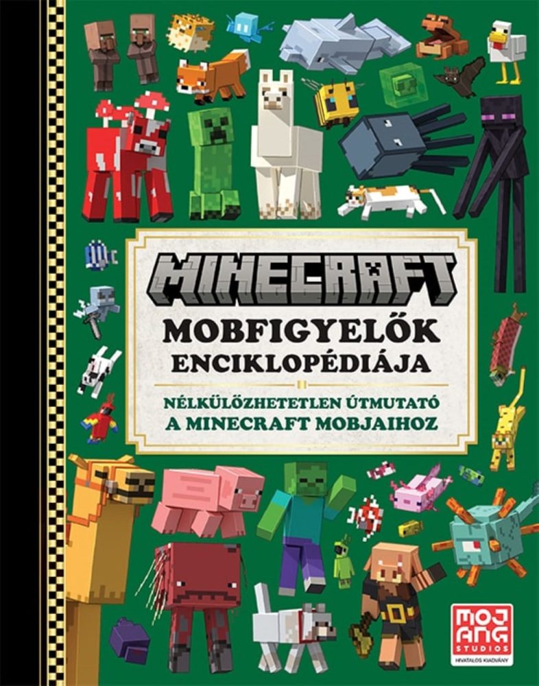MINECRAFT - MOBFIGYELŐK ENCIKLOPÉDIÁJA