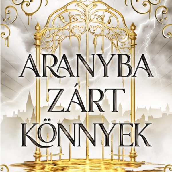 ARANYBA ZÁRT KÖNNYEK - HALHATATLANOK MELÓDIÁJA 1.