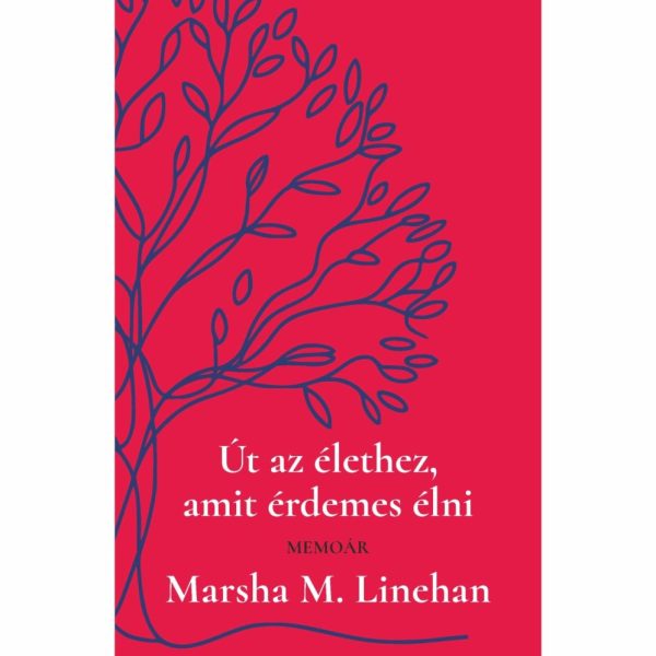 ÚT AZ ÉLETHEZ AMIT ÉRDEMES ÉLNI