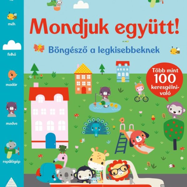 MONDJUK EGYÜTT! - BÖNGÉSZŐ A LEGKISEBBEKNEK