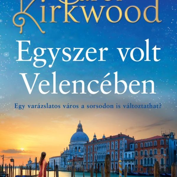 EGYSZER VOLT VELENCÉBEN