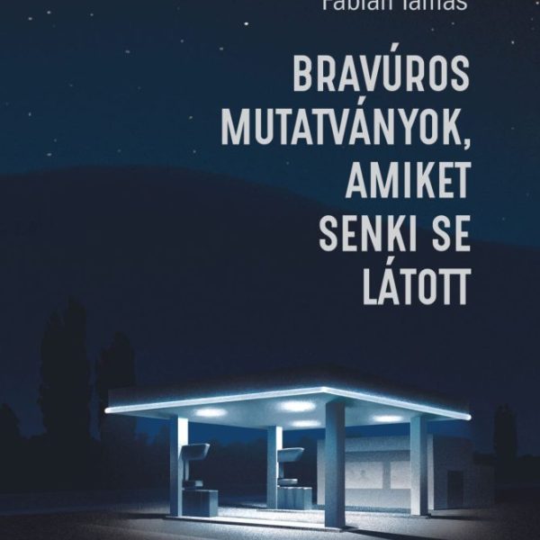 BRAVÚROS MUTATVÁNYOK, AMIKET SENKI SE LÁTOTT