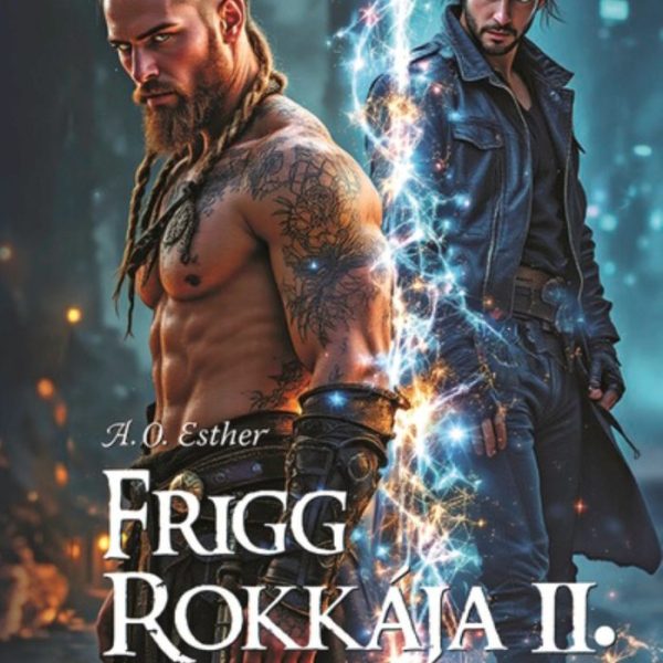 FRIGG ROKKÁJA II.