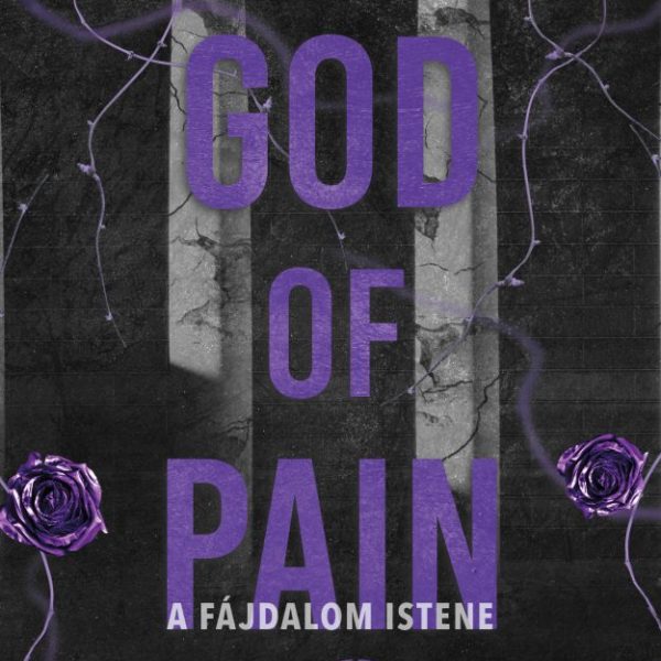 GOD OF PAIN - A FÁJDALOM ISTENE