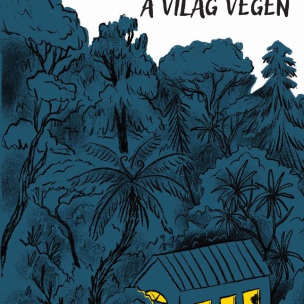 KÖNYVESBOLT A VILÁG VÉGÉN - EGY KALANDOZÓ KÖNYVMOLY IGAZ TÖRTÉNETE