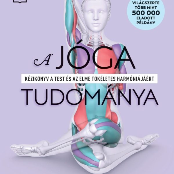 A JÓGA TUDOMÁNYA - BŐVÍTETT KIADÁS