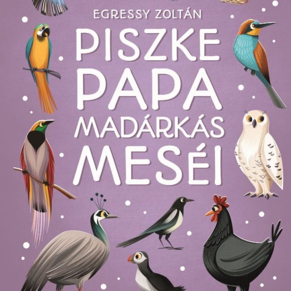 PISZKE PAPA MADÁRKÁS MESÉI