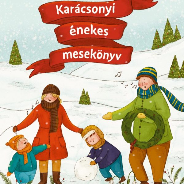 KARÁCSONYI ÉNEKES MESEKÖNYV