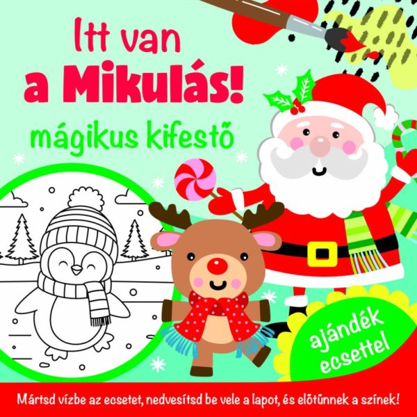 ITT VAN A MIKULÁS! - MÁGIKUS KIFESTŐ - AJÁNDÉK ECSETTEL