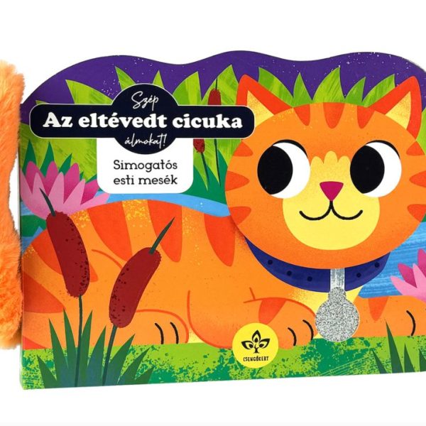 AZ ELTÉVEDT CICUKA - SIMOGATÓS ESTI MESÉK