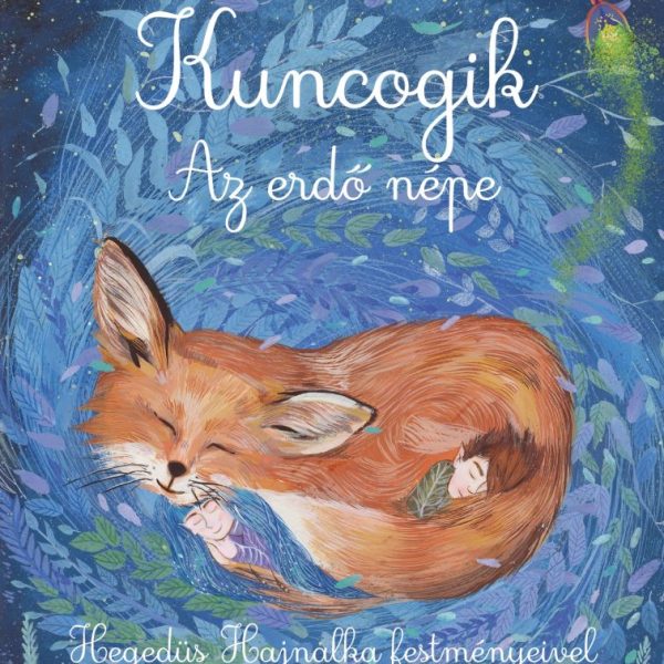 KUNCOGIK  AZ ERDŐ NÉPE