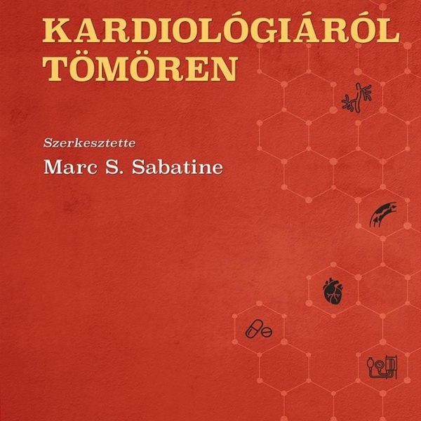KARDIOLÓGIÁRÓL TÖMÖREN