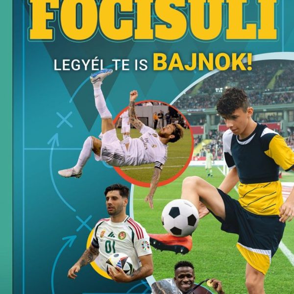 FOCISULI - LEGYÉL TE IS BAJNOK! - FEDEZZÜK FEL EGYÜTT!