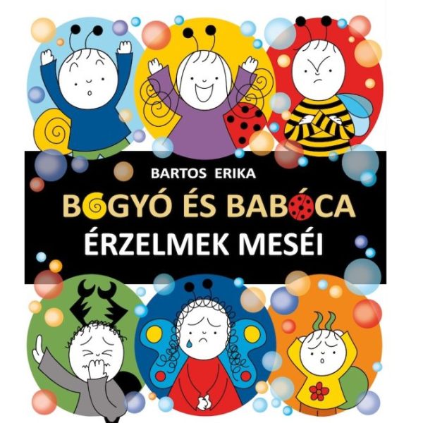 BOGYÓ ÉS BABÓCA -  ÉRZELMEK MESÉI