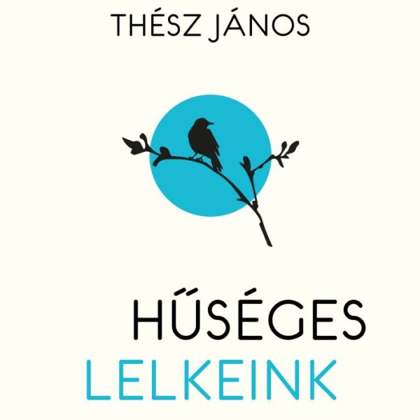 HŰSÉGES LELKEINK