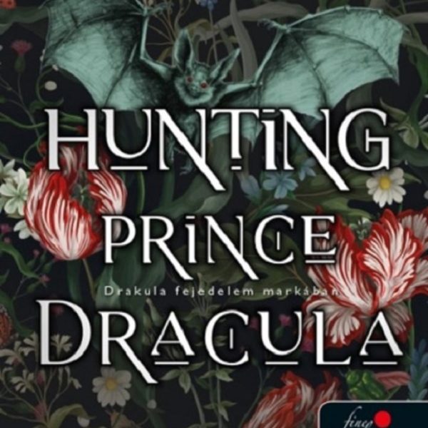 HUNTING PRINCE DRACULA - DRAKULA FEJEDELEM MARKÁBAN - HASFELMETSZŐ J. NYOMÁBAN 2