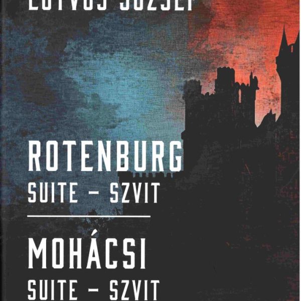 ROTENBURG - SUITE-SZVIT - MOHÁCSI - SUITE-SZVIT (KOTTA)