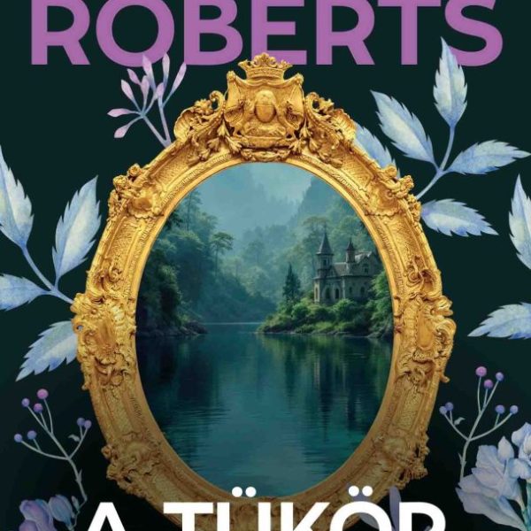 A TÜKÖR - ELVESZETT MENYASSZONYOK-TRILÓGIA 2.