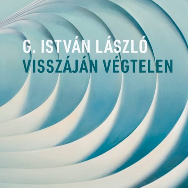 VISSZÁJÁN VÉGTELEN