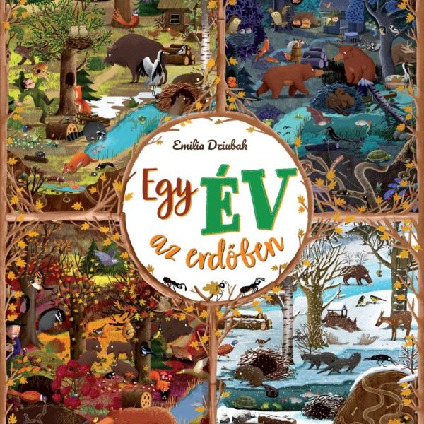 EGY ÉV AZ ERDŐBEN