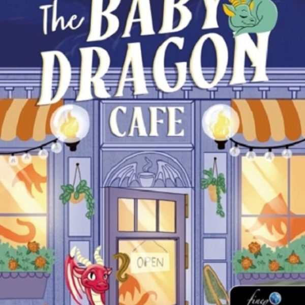 THE BABY DRAGON CAFE - A SÁRKÁNYBÉBI KÁVÉZÓ