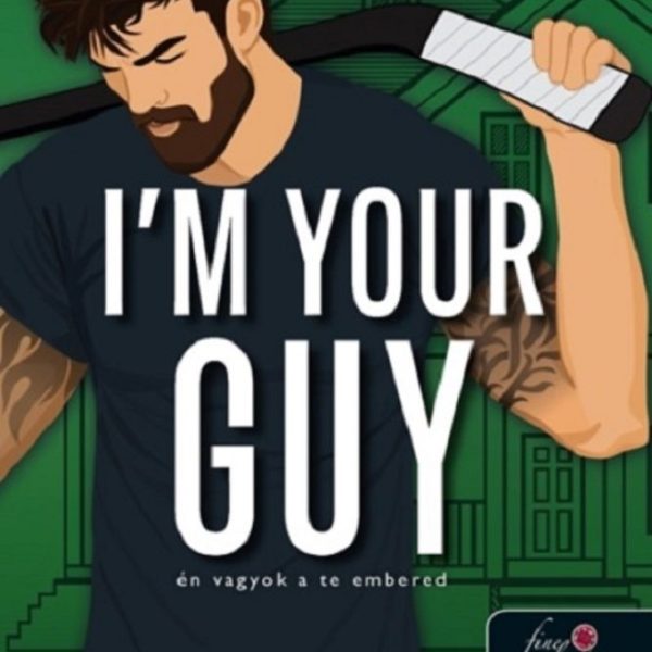 I'M YOUR GUY  ÉN VAGYOK A TE EMBERED