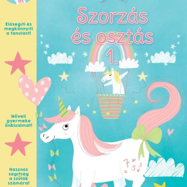 SZORZÁS ÉS OSZTÁS1. (VARÁZSLATOS UNIKORNIS AKADÉMIA)