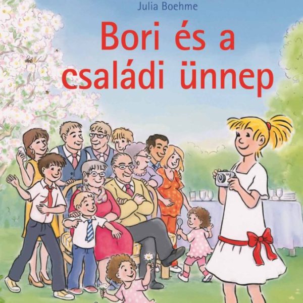 BORI ÉS A CSALÁDI ÜNNEP - BARÁTNŐM, BORI 22.