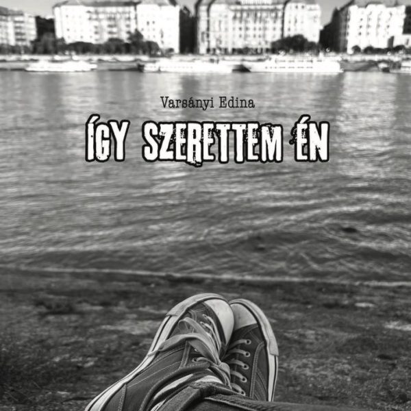 ÍGY SZERETTEM ÉN