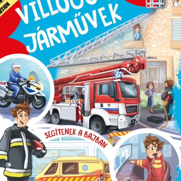 VILLOGÓ JÁRMŰVEK - SEGÍTENEK A BAJBAN
