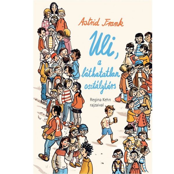 ULI, A LÁTHATATLAN OSZTÁLYTÁRS