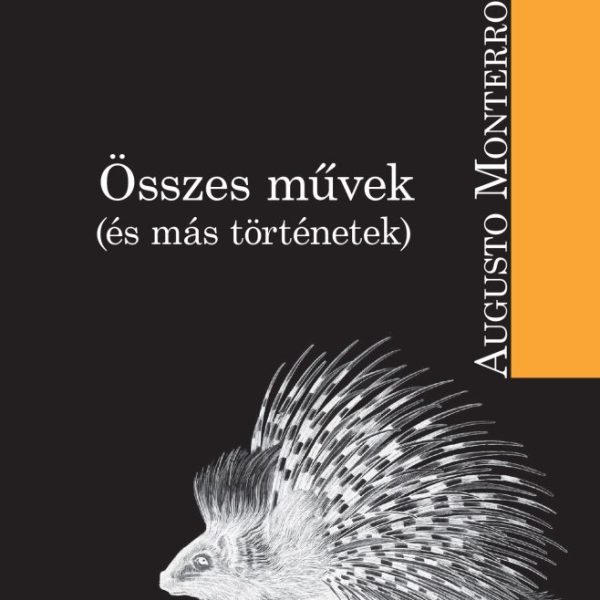 ÖSSZES MŰVEK (ÉS MÁS TÖRTÉNETEK)