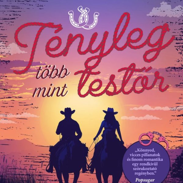 TÉNYLEG TÖBB MINT TESTŐR
