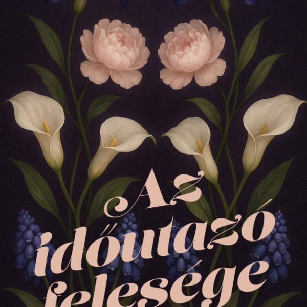 AZ IDŐUTAZÓ FELESÉGE