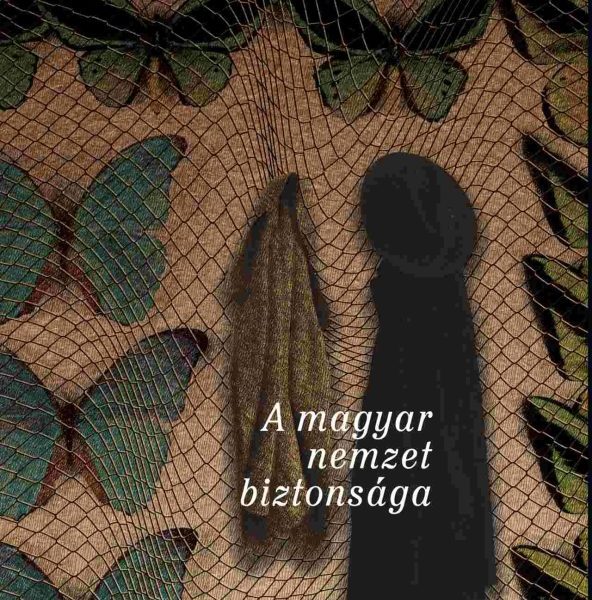 A MAGYAR NEMZET BIZTONSÁGA