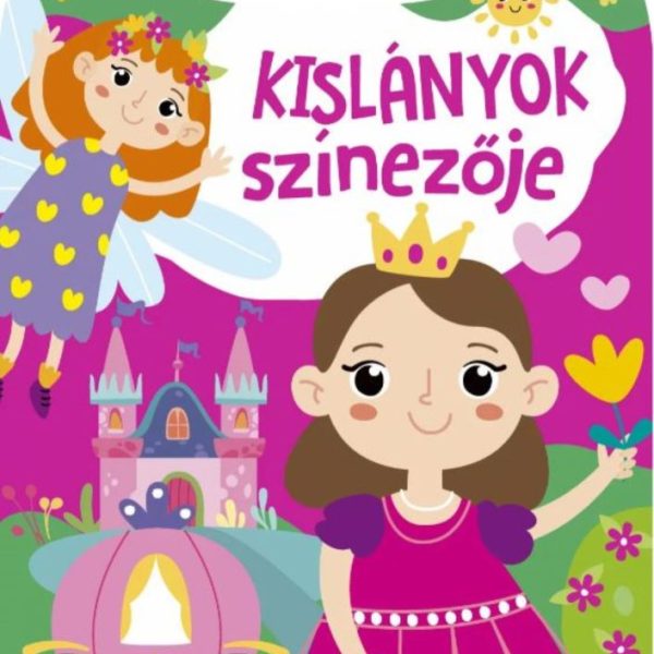 KISLÁNYOK SZÍNEZŐJE - KIFESTŐ GYEREKEKNEK