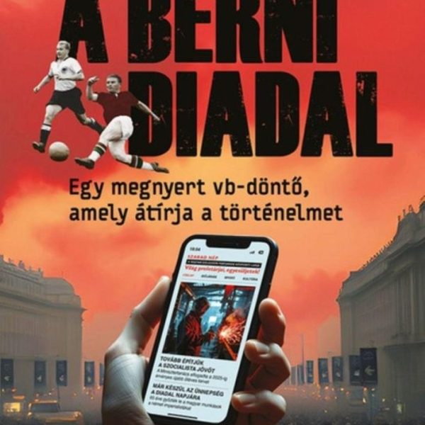 A BERNI DIADAL - EGY MEGNYERT VB-DÖNTŐ, AMELY ÁTÍRJA A TÖRTÉNELMET