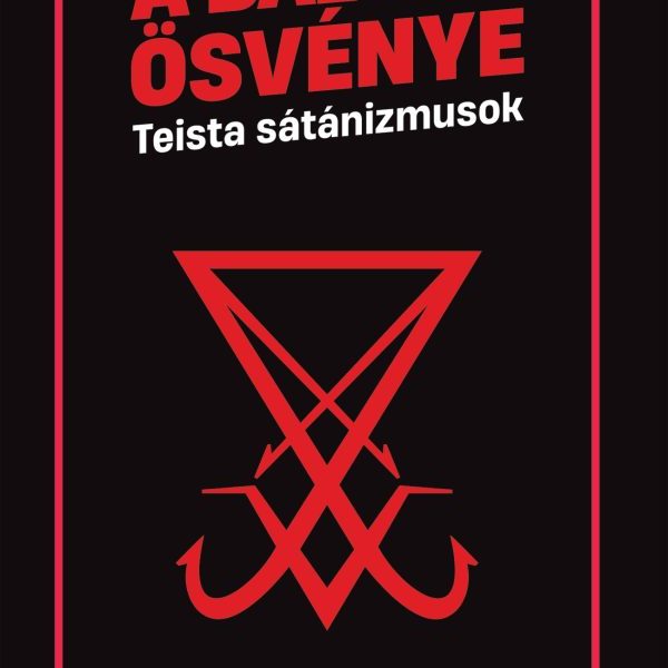 A BAL KÉZ ÖSVÉNYE - TEISTA SÁTÁNIZMUSOK
