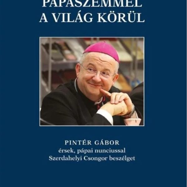 PÁPASZEMMEL A VILÁG KÖRÜL
