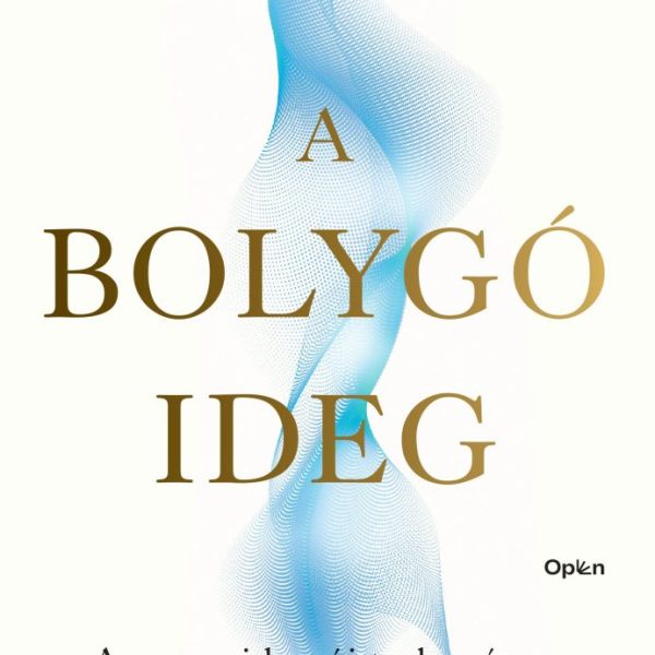 A BOLYGÓIDEG - A VAGUS IDEG ÚJ TUDOMÁNYA ÉS GYÓGYÍTÓ MŰKÖDÉSE