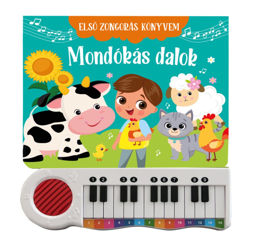 MONDÓKÁS DALOK- ELSŐ ZONGORÁS KÖNYVEM