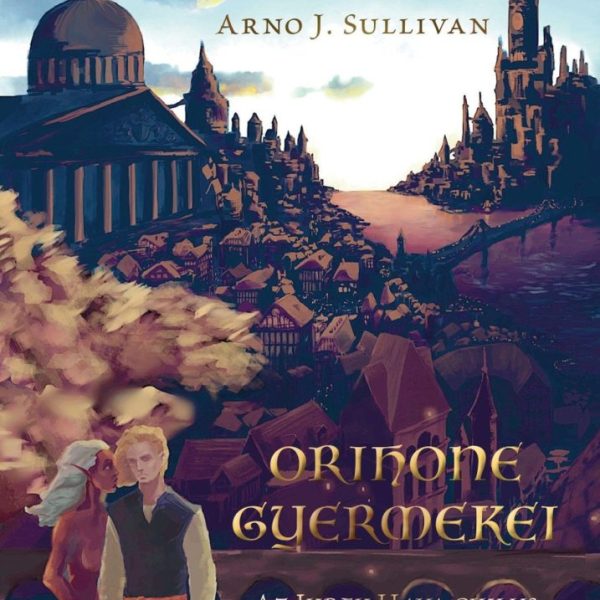 ORIHONE GYERMEKEI - AZ IKREK HAVA CIKLUS I.