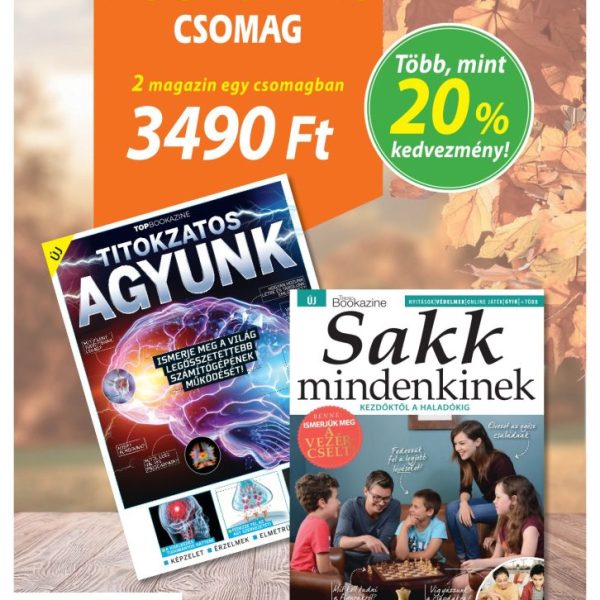 BOOKAZINE DUPLA-CSOMAG: TITOKZATOS AGYUNK/SAKK MINDENKINEK