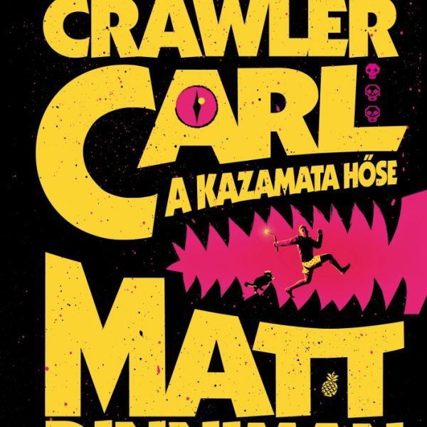 DUNGEON CRAWLER CARL - A KAZAMATA HŐSE