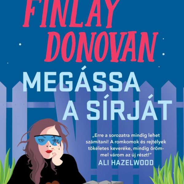 FINLAY DONOVAN MEGÁSSA A SÍRJÁT