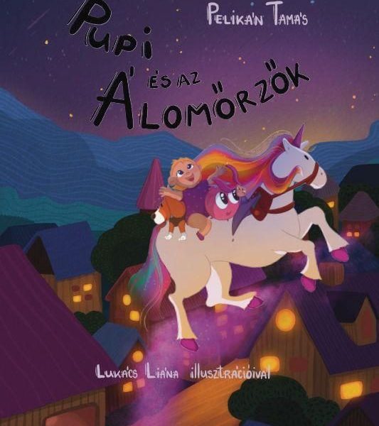 PUPI ÉS AZ ÁLOMŐRZŐK