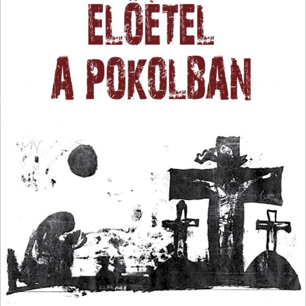 ELŐÉTEL A POKOLBAN