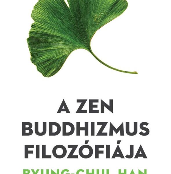 A ZEN BUDDHIZMUS FILOZÓFIÁJA