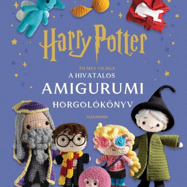 HARRY POTTER FILMES VILÁGA - A HIVATALOS AMIGURUMI HORGOLÓKÖNYV